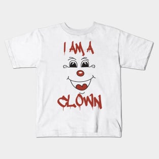 I Am A Clown Kids T-Shirt